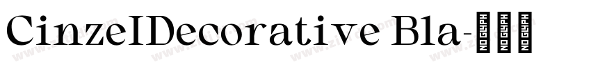 CinzeIDecorative Bla字体转换